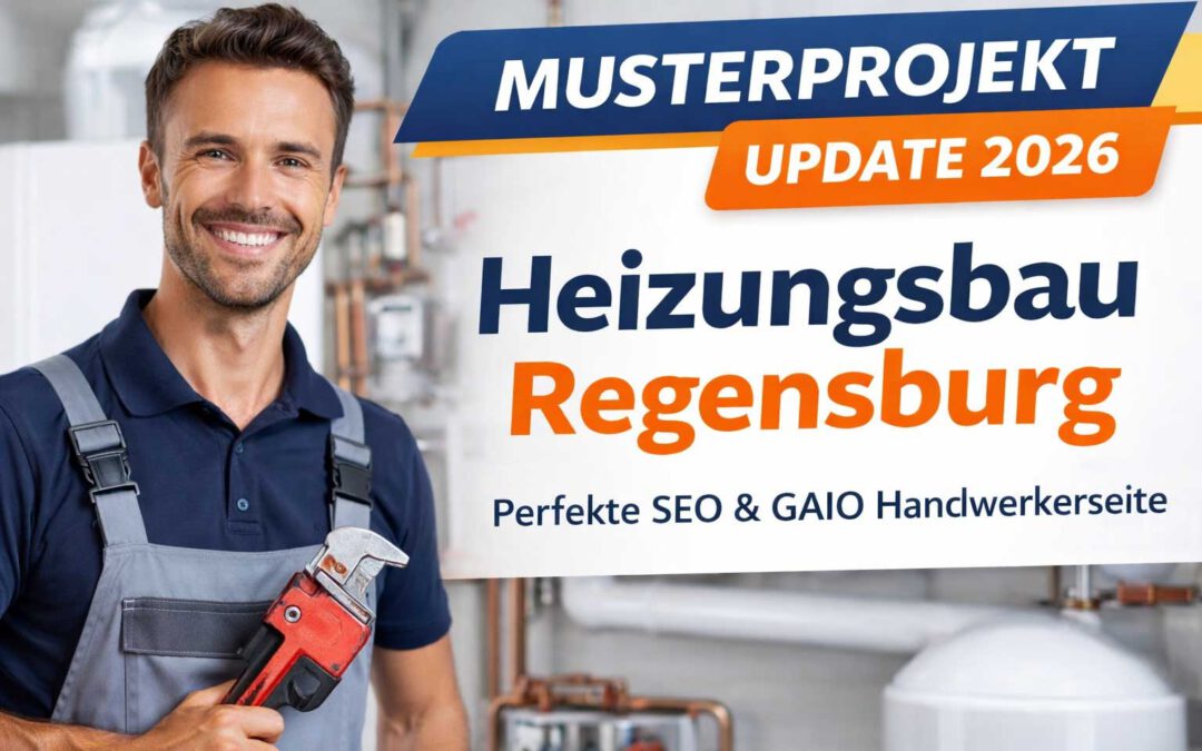Musterprojekt Heizungsbau Regensburg zur Demonstration einer perfekt strukturierten SEO- und GAIO-Handwerkerseite mit Fokus auf Local SEO, Leistungen und klarer Seitenarchitektur