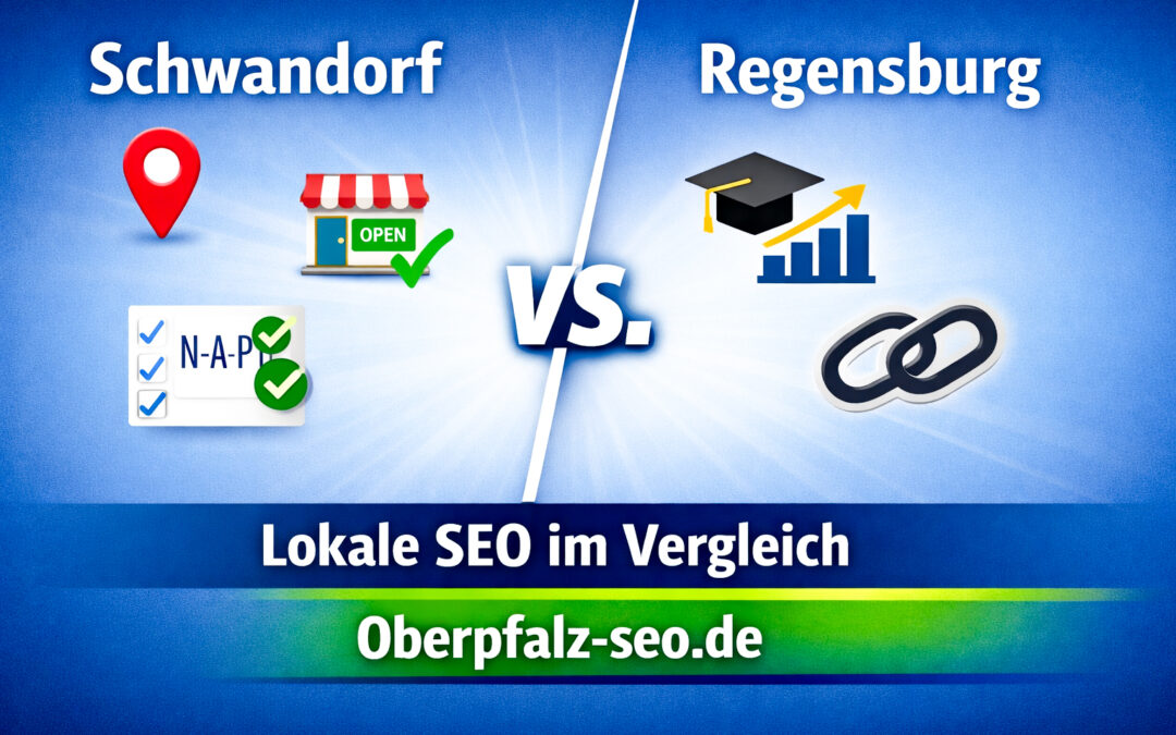 Grafische Gegenüberstellung lokaler SEO-Strategien in Schwandorf und Regensburg mit Fokus auf lokale Signale, Autorität und Backlinks (GAIO-first).