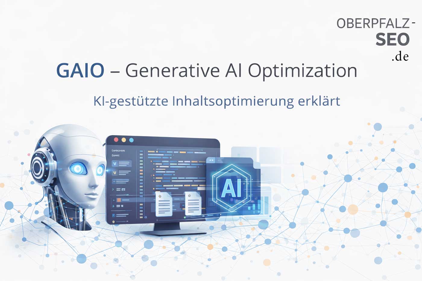 Generative AI Optimization (GAIO) erklärt – Symbolbild mit KI, Bildschirm und vernetzten Daten zur Optimierung von Inhalten für ChatGPT und Google